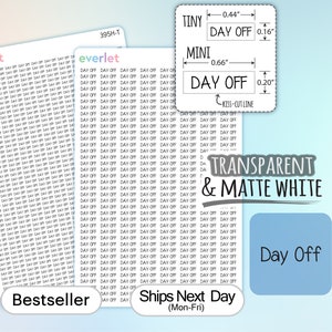 TINY & MINI Day Off Planner Stickers, Highlighting Transparent and Matte White Vinyl 395