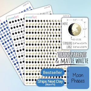 Moon Phases Planner Stickers, Moon Cycles, Highlighting Transparent and Matte White Vinyl, 246-247