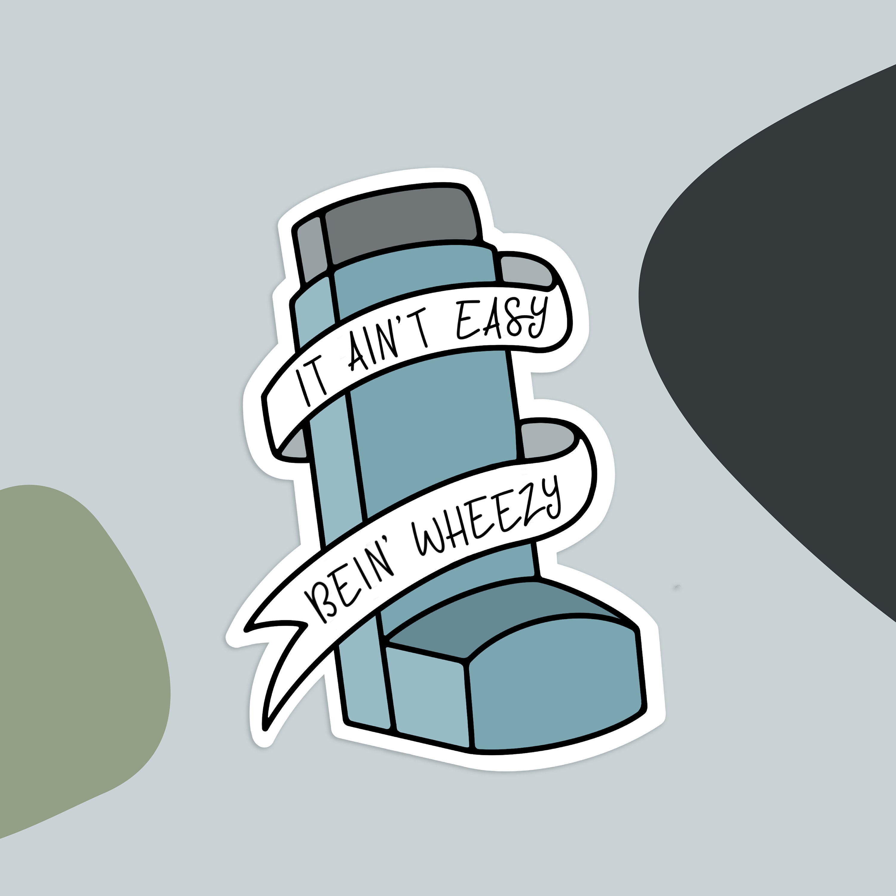 Inhaler Sticker with quote