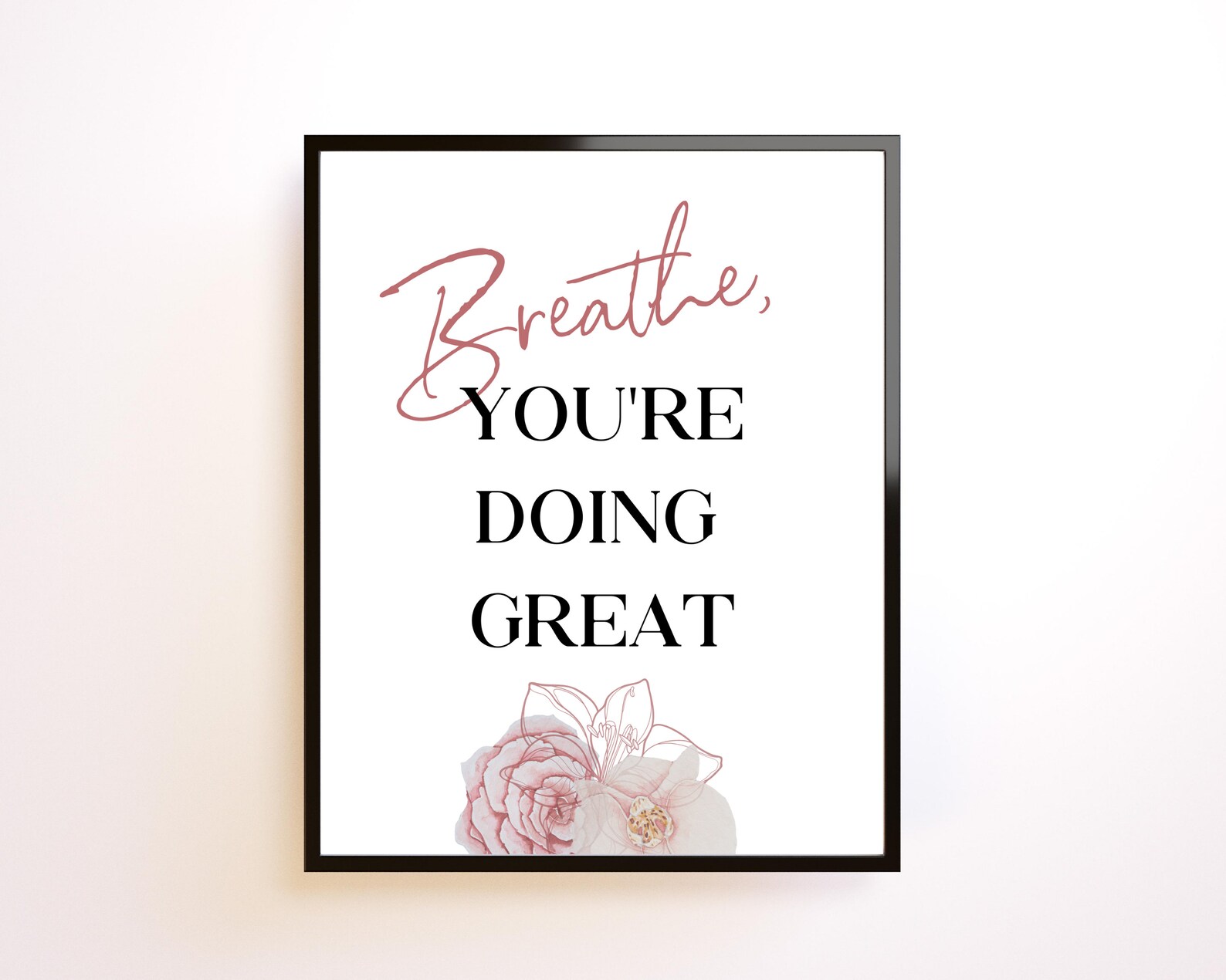 Breathe You're Doing Great Wall Art Positive Quote Etsy