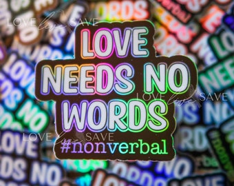 Love Needs No Words Nonverbal Autism Sticker