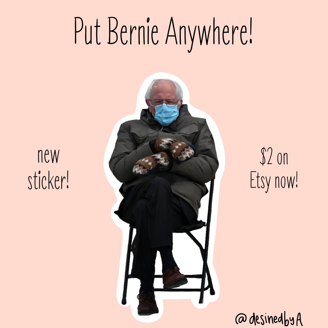 Put Bernie Anywhere Sticker Etsy