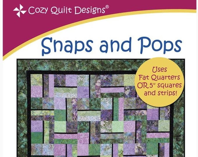 Snaps and Pops Quilt Pattern by Daniela Stout for Cozy Quilt Designs, CQD01083