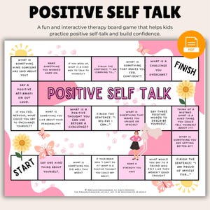 May include: A pink and white board game titled "Positive Self Talk" with prompts for self-reflection. Includes prompts like "What is something you like about your personality?" and "Finish the sentence: I am proud of myself for..."