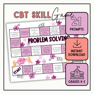 May include: A board game titled CBT SKILL Game Problem Solving with a grid of squares containing text prompts, decorated with pink and purple flower illustrations. Includes three side boxes labelled 21 PROMPTS, INSTANT DOWNLOAD, and GRADES K-2.