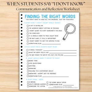 Op de afbeelding: Een wit werkblad getiteld "Finding the Right Words" met invulvragen over gevoelens en communicatie. Het werkblad bevat een illustratie van een vergrootglas en prompts voor zelfreflectie. De tekst luidt "When students say 'I don't know' Communication and Reflection Worksheet."