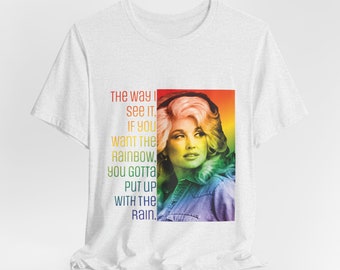 Camiseta unisex con frase "Dolly Parton Rainbow"