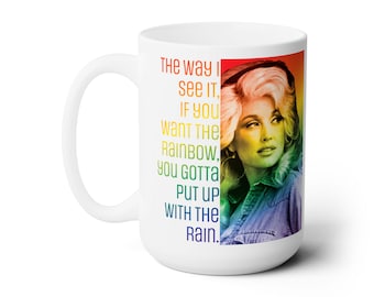 Taza con cita de Dolly Parton Rainbow, doble imagen, ambos lados cubiertos