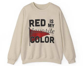 Bandera Roja El rojo es mi color favorito Sudadera Crewneck Toxic Ick Citas Novio Novia