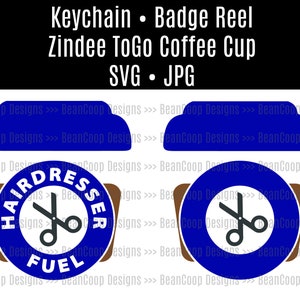 Keychain / Badge Reel (2) Cut Files Zindee Acrylic Blank Hairdresser Fuel Scissors Salon ToGo Coffee Cup Mug Shirt