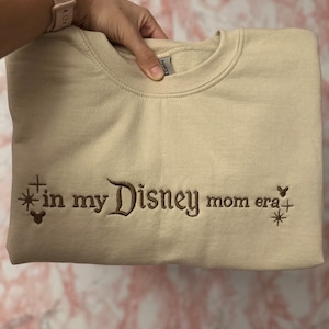 In my Disney mom era, Custom embroidery Disney mom era, embroidery crewneck, Mother’s Day