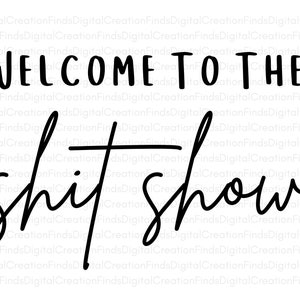 Welcome to the Shit Show SVG Package, Digital File image 5