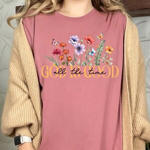 God is Good Shirt, Christian Shirt Women, Christian Shirts, Christian tshirt, Christian T -Shirt, Faith Shirt, Scripture Shirt, Bible Shirt