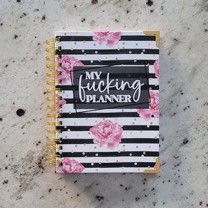 My Fucking Planner Sweary Planner | Undated Planner | Funny Planner | Physical Planner