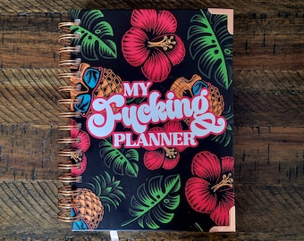 My Fucking Planner | Undated Planner | Funny Planner | Physical Planner