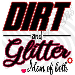 Dirt and Glitter mom of both cut file for cricut cameo and brother scan n cut