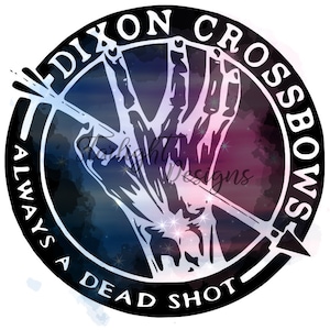 May include: Black and white circular logo with a watercolor galaxy background. The logo says "Dixon Crossbows Always A Dead Shot" with a hand and arrow crossing through the center.