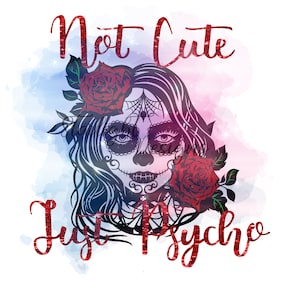 Nicht niedlich nur Psycho Sugar Skull PNG