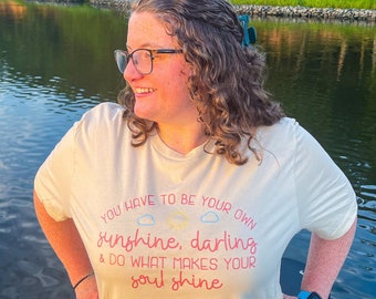 Be Your Own Sunshine T-Shirt | Soul of Sunshine T-Shirt | Motivational T Shirt | Self Love | Mental Health Awareness | Manifestation Shirt