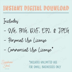 May include: Instant digital download includes SVG, PNG, DXF, EPS, and JPEG files.  Personal and commercial use licenses are included.  Commercial use is for small businesses only.