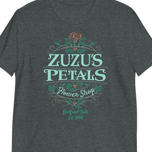 Zuzu’s Petals Flower Shop | Unisex T-Shirt | It’s a Wonderful Life Christmas Holiday Frank Capra James Stewart Donna Reed