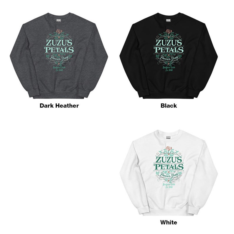 Zuzus Petals Flower Shop Unisex Sweatshirt Its a Wonderful Life