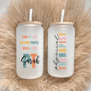Physical Therapist Glass Tumbler, Gift For Physical Therapist, Physical Therapist Gift, PT Tumbler Personalized (SC-672JKK)
