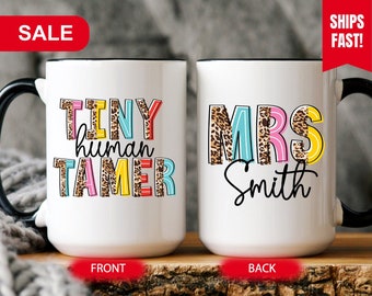 Tiny Human Tamer Mug, Teacher Gift, Tiny Human Tamer Cup, Personalized Teacher Mug, Gift For Teacher, Teacher Back to School Gift