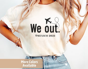 We Out Shirt, Chemise de voyage personnalisée, Chemise de voyage, T-shirt de voyage, Cadeaux de voyage, Cadeau de copains de voyage, Chemise de voyage en avion