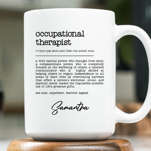 Occupational Therapist Coffee Mug, Occupational Therapist Gift, Occupational Therapist Cup, Gift For OT, OT Coffee Mug, OT Coffee Cup