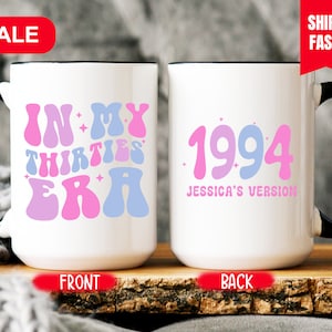 In My Thirties Era Mug, Thirties Era 1994 Cup, 40th Birthday Gift For Women, 30th Birthday 1994 Mug, In My Thirties Era Coffee Cup