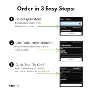 May include: A graphic showing the steps to order an item: select item, add personalization, and add to cart. Each step includes a screenshot of the process. The text reads "Order in 3 Easy Steps:" and "SandCo" is at the bottom.