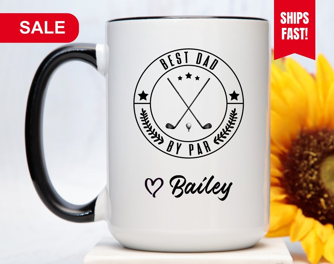 Best Dad by Par Mug, Best Dad Coffee Mug for Dad, Golf Mug for Dad