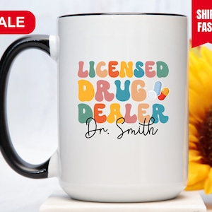 Licensed Drug Dealer Mug Personalized, Custom Pharmacist Mug, Gift for Pharmacist, Pharmacist Coffee Mug, Pharmacist Coffee Cup