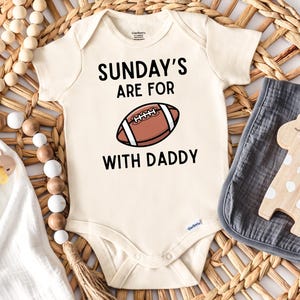 Sunday&#39;s are for Football with Daddy Onesie®, Minimalist Football Themed Baby suit, Sports Onesie® Gift (SC-SHMIS897)