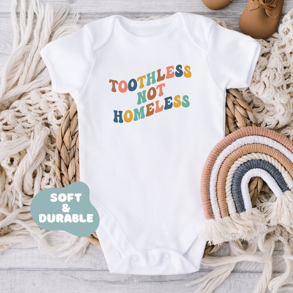 Toothless Not Homeless Baby Bodysuit, Infant Baby Bodysuit, New Born Baby Bodysuit, Toothless Baby Bodysuit