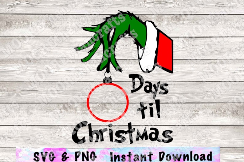 Days til Christmas SVG PNG The grinch SVG Christmas How the | Etsy