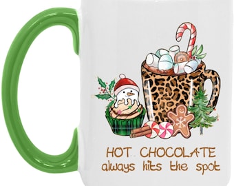 Funny Christmas Season Mug - Hot Chocolate Always Hits the Spot - Mug Gift for Anyone Who Loves Hot Cocoa