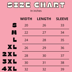 May include: Size chart for clothing in inches. The chart shows the width, length, and sleeve length for sizes S, M, L, XL, 2XL, 3XL, and 4XL.