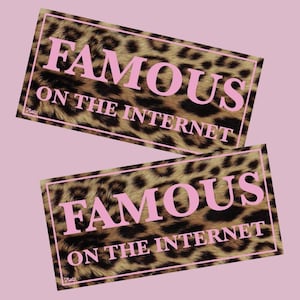 Famous on the Internet Sticker
