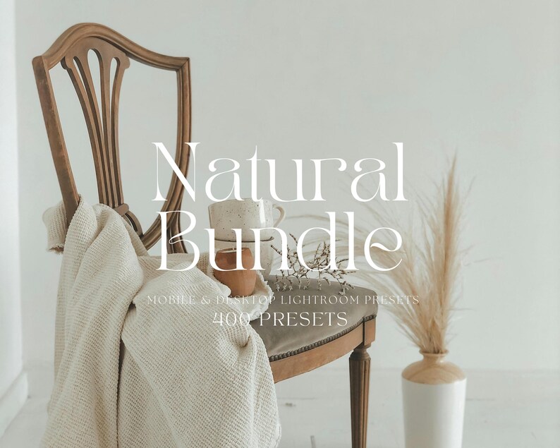 May include: A white wooden chair with a white blanket draped over it. The chair is in front of a white wall with a text overlay that reads "Natural Bundle Mobile & Desktop Lightroom Presets 400 Presets".