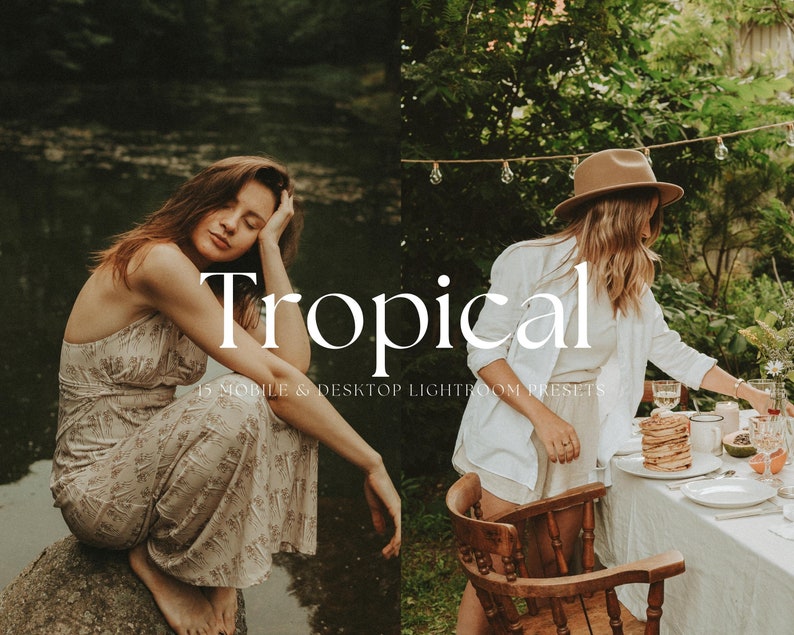 May include: Two women in a natural setting. One woman is wearing a white shirt and a brown hat, sitting on a wooden chair at a table with a plate of pancakes. The other woman is wearing a floral dress and is sitting on a rock. The text "Tropical 15 Mobile & Desktop Lightroom Presets" is visible in the image.