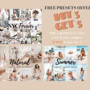 May include: A graphic promoting a buy 3 get 5 offer on Lightroom presets. The graphic features three different sets of presets: NYC Forever, Natural, and Summer. The text "BUY 3 GET 5" is in large, bold, orange text. The text "Add 5 presets to your cart & use coupon 2FREE & pay for 3" is in smaller, black text.