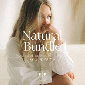 Può includere: Immagine con il testo "Natural Bundle" in un carattere elegante. L'immagine include anche il testo "Mobile & Desktop Lightroom Presets" e "800 Presets". L'estetica generale è morbida e naturale.
