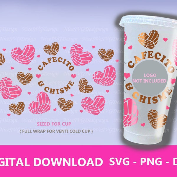 Cafecito Y Chisme Starbucks Cup SVG Heart Concha Full Wrap Template for 24oz Venti Tumbler, Png, Dxf, Cricut Cut Files Diy