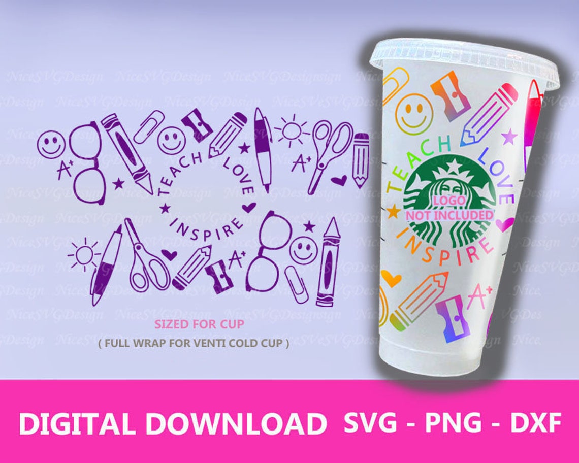 Teacher Svg Wrap Teach Love Inspire Starbucks Cup Svg School Etsy