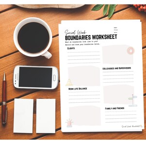 May include: A printable worksheet titled "Social Work Boundaries Worksheet" with sections for clients, colleagues and supervisors, work life balance, and family and friends. Each section has lines for writing and a small illustration.