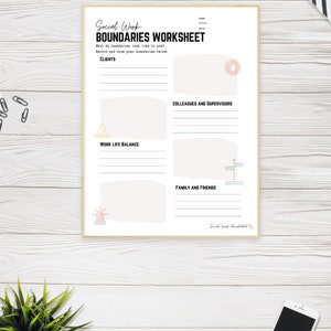May include: A printable worksheet titled "Social Work Boundaries Worksheet" with sections for clients, colleagues and supervisors, work life balance, and family and friends. Each section has lines for writing and a small illustration.