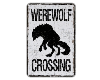 Werewolf Crossing Sign, Werewolf Lover Gifts, Funny Novelty Metal Sign, Werewolf Home Wall Decor Art, Werewolf Xing Caution Sign, 8"x12"