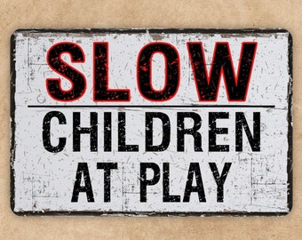Slow Children at Play Sign - Etsy